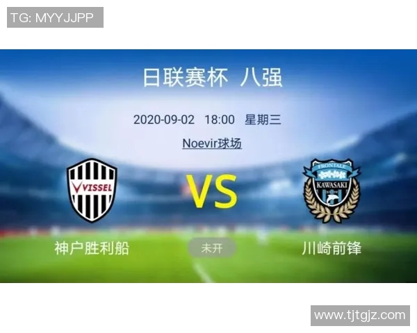 川崎前锋与秋田闪电蓝比赛前瞻分析及双方实力对比 川崎前锋与秋田闪电蓝比赛前瞻分析及双方实力对比